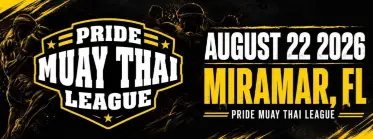 Pride Muay Thai League Tournament August 22, 2026 Miramar, FL - BJJ Tournament in Miramar 2026