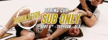 Revolution Grappling Series - SUB ONLY Spring Cup