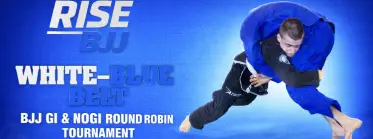 RISE BJJ - WHITE &amp; BLUE BELT ROUND ROBIN TOURNAMENT- TORONTO