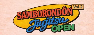 SAMBORONDÓN JIUJITSU OPEN Vol. 2