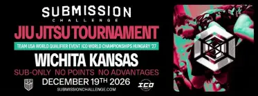 Submission Challenge Wichita , KS Dec 19th 2026 - BJJ Tournament in Kansas 2026