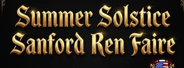 Summer Solstice- Sanford Ren Faire