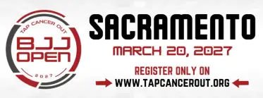 Tap Cancer Out 2027 Sacramento BJJ Open