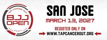 Tap Cancer Out 2027 San Jose BJJ Open - BJJ Tournament in San Jose 2027