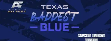TEXAS BADDEST BLUE @ Austin Fit Fest
