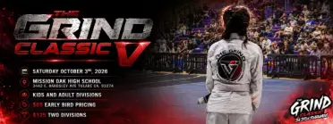 The Grind Classic V - BJJ Tournament in California 2026