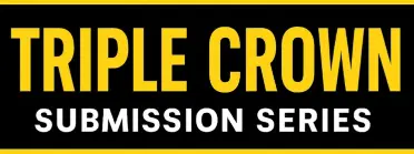 Triple Crown Submission Series 2