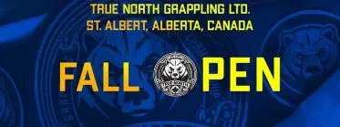 TRUE NORTH GRAPPLING - FALL OPEN (October 3, 2026) - BJJ Tournament in Alberta 2026