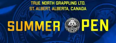 TRUE NORTH GRAPPLING - SUMMER OPEN (June 20, 2026)