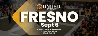 United Grappling Fresno - CA - September 6th - BJJ Tournament in California 2026