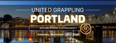 United Grappling in Portland - OR - November 22nd