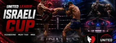 United League Israeli Cup 2027 MMA - K1 - Muay Thai - BJJ Tournament in Petah Tikva פתח תקווה 2027
