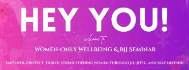 Women-Only Wellbeing &amp; BJJ Seminar